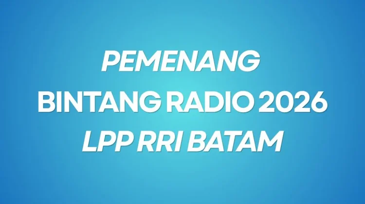 Adelina Limbong dan Jefri Sihombing Juarai Bintang Radio RRI Batam 2026!