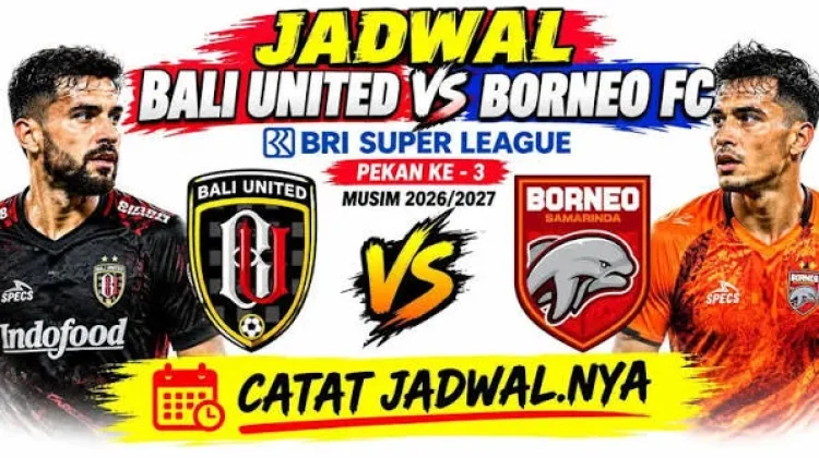 Jadwal Pertandingan BRI LIGA 1 Pekan ke-3 Musim 2026/2027