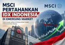 Penurunan Status Pasar Saham Indonesia Ditunda, MSCI Monitor Ini Sampai November!