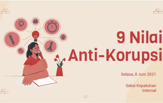 Meningkatkan Kesadaran Berperilaku Anti Koruptif