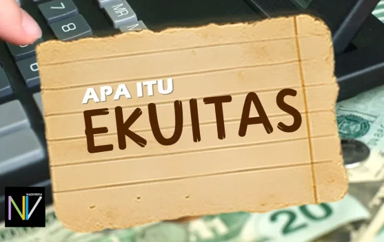 Pengertian Ekuitas serta Elemen Ekuitas