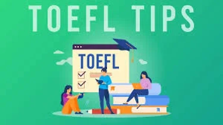 Tips Persiapan Lulus TOEFL dengan Hasil Maksimal