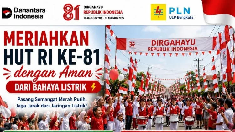 HUT ke-81 RI, PLN Bengkalis Ajak Warga Utamakan Keselamatan Listrik