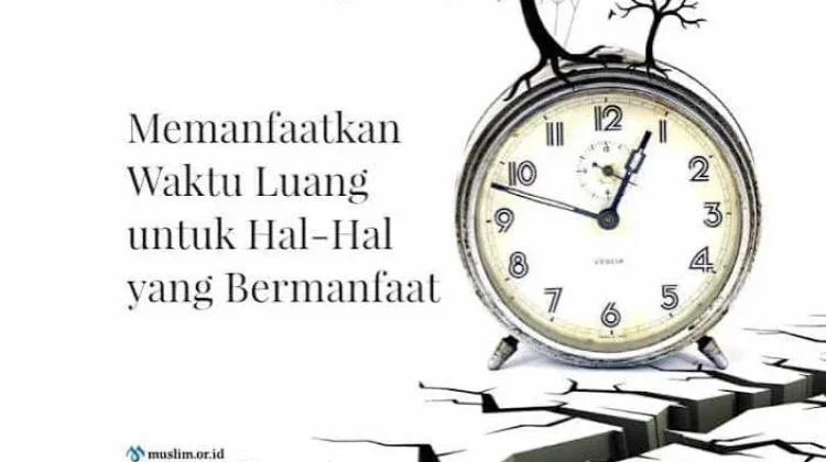 Memanfaatkan Waktu Luang untuk Kegiatan Bermanfaat
