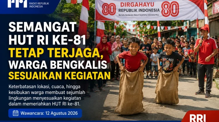 Semangat HUT RI ke-81 Tetap Terjaga, Warga Bengkalis Sesuaikan Kegiatan