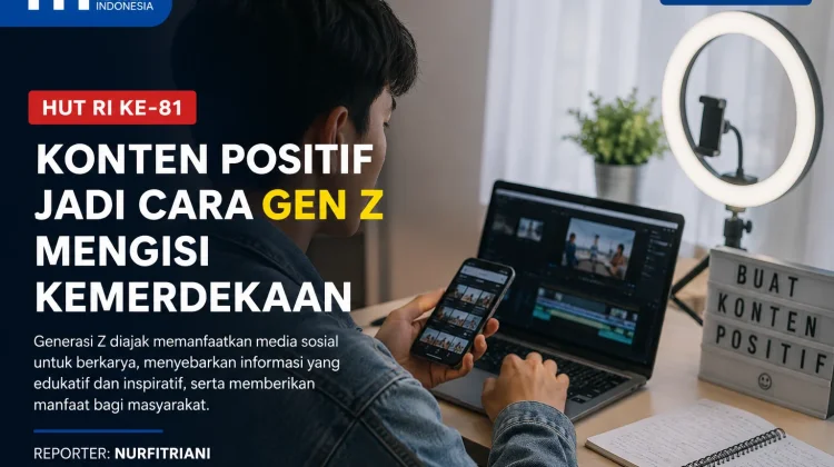 Konten Positif Jadi Cara Gen Z Mengisi Kemerdekaan