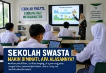 Sekolah Swasta Makin Diminati, Apa Alasannya?