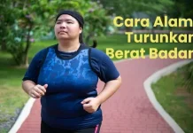 Cara Menurunkan Berat Badan Secara Alami dan Sehat
