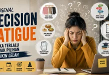 Mengenal Decision Fatigue ketika Terlalu Banyak Pilihan Bikin Lelah