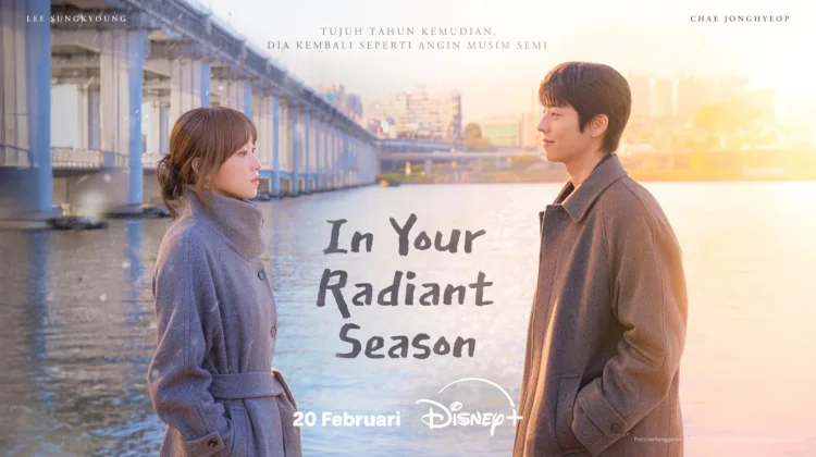 In Your Radiant Season, Drakor Terbaru Lee Sung Kyung-Chae Jong Hyeop