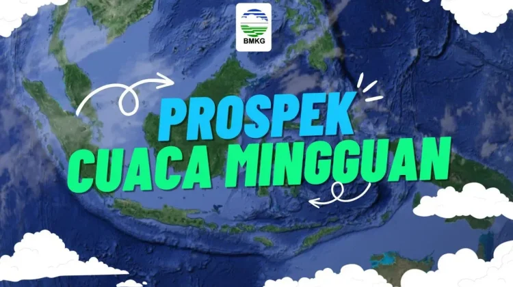 Dinamika Atmosfer Sepekan, Cuaca Dipengaruhi Fenomena Global-Lokal