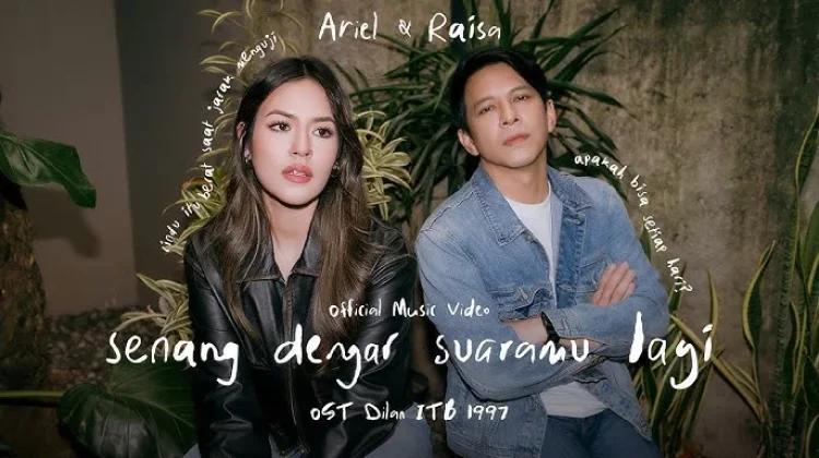 Ariel NOAH dan Raisa Rilis OST Dilan ITB 1997