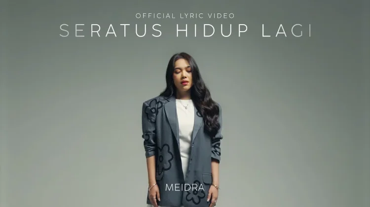 Awal Baru Meidra lewat "Seratus Hidup Lagi"