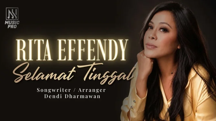 Kembalinya Rita Effendy dalam Single "Selamat Tinggal"