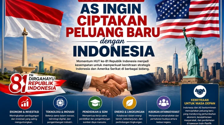 HUT ke-81 RI: AS Bidik Peluang Baru, Indonesia Jadi Mitra Strategis