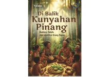 Buku “Di Balik Kunyahan Pinang”, Potret Budaya dan Identitas Orang Papua