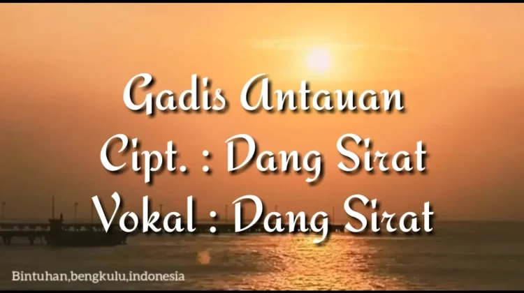 Jangan Lupakan Asal Usul, Pesan Hangat dari Lagu Gadis 'Antauan