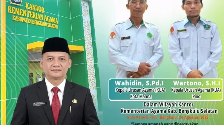 Paska Pelantikan Dua Kepala KUA Baru Bengkulu Selatan Diminta Amanah