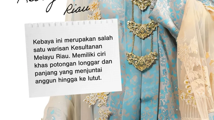 Kenali Kebaya Labuh Riau, lambang Perempuan Melayu