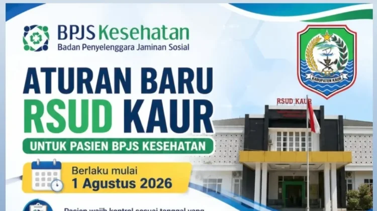 RSUD Kaur Terapkan Aturan Baru, Bagi Pasien BPJS Kesehatan Per 1 Agustus 2026