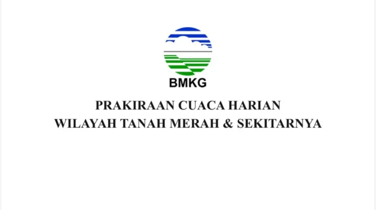 Prakiraan Cuaca Tanah Merah dan Sekitarnya, Selasa 15 September 2026