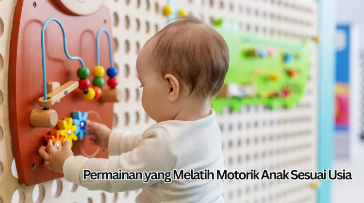 Deteksi Gangguan Motorik Anak sebelum Usia Dua Tahun