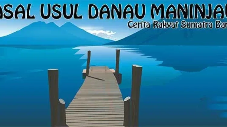 Mengenal Sejarah Terbentuknya Danau Maninjau