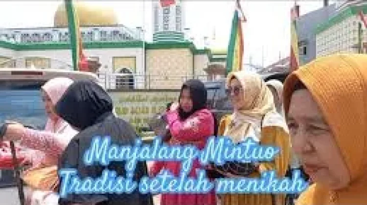 Ranah Minang dengan Tradisi Manjalang Mintuo
