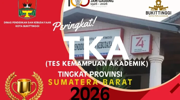 Pendidikan Bukittinggi Bersinar, TKA SD & SMP 2026 Raih Puncak Tingkat Sumbar