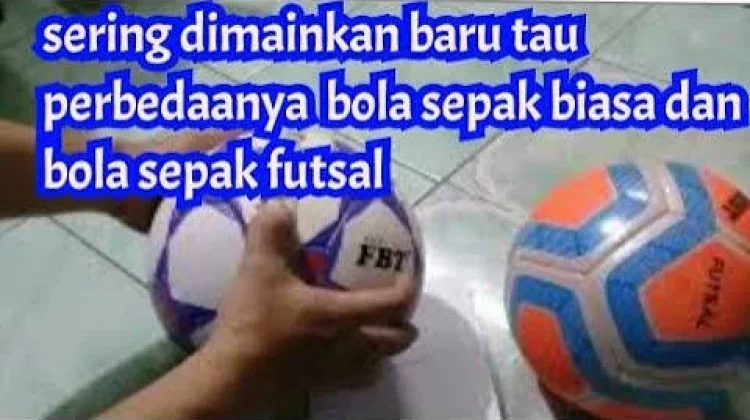 Perbedaan Futsal, dan Sepak Bola