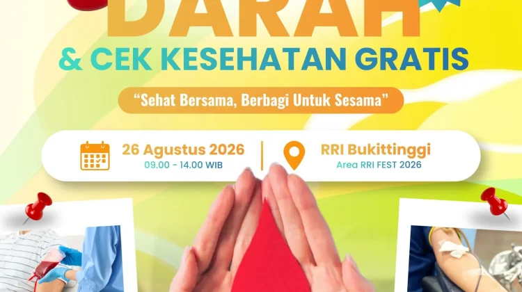 RRI Fest 2026 Bukittinggi Akan Hadirkan Donor Darah dan CKG