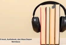 E-book, Audiobook, dan Masa Depan Membaca