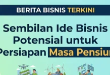Sembilan Ide Bisnis Potensial untuk Persiapan Masa Pensiun