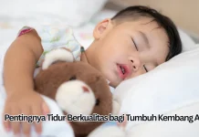 Pentingnya Tidur Berkualitas bagi Tumbuh Kembang Anak