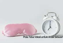Pola Tidur Ideal untuk Anak Sesuai Usia