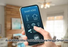 AI di Sekitar Kita: Dari Smartphone hingga Smart Home