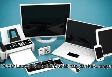 PC dan Laptop, "Perbedaan, Kelebihan, dan Kekurangannya"