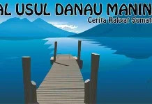 Mengenal Sejarah Terbentuknya Danau Maninjau