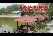 Destinasi Rekrasi Keluarga di Solok Pulau Belibis