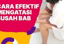 Cara Mengatasi Susah BAB yang Paling Cepat