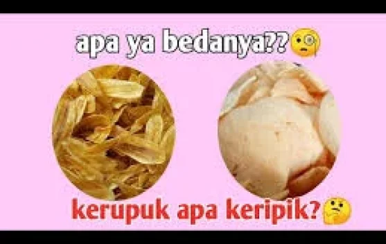 Perbedaan Kerupuk dengan Keripik