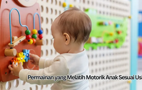 Deteksi Gangguan Motorik Anak sebelum Usia Dua Tahun