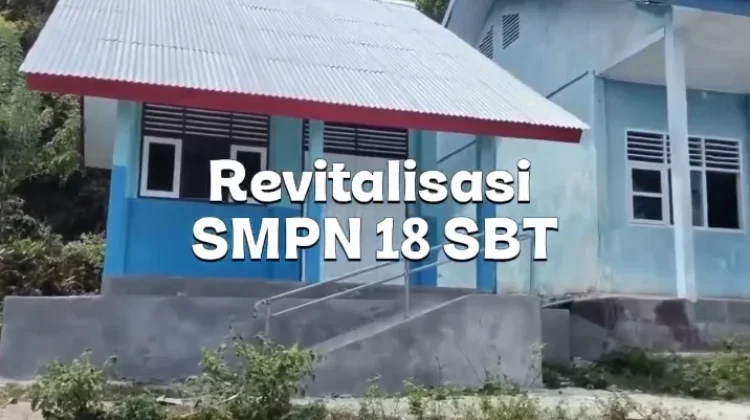 Hasil Revitalisasi Sekolah di SBT, Ruang Belajar Dinilai Lebih Layak & Nyaman