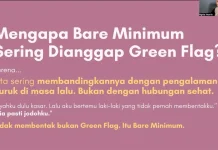 Mengapa Bare Minimum Sering Dianggap Sebagai Green Flag