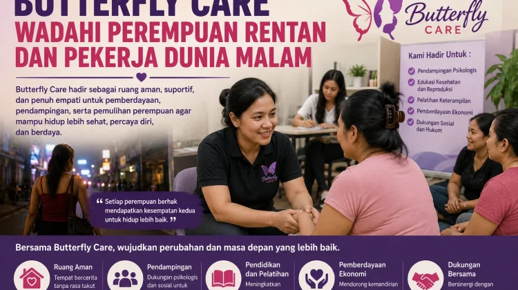 Butterfly Care Wadahi Perempuan Rentan dan Eks Pekerja Dunia Malam