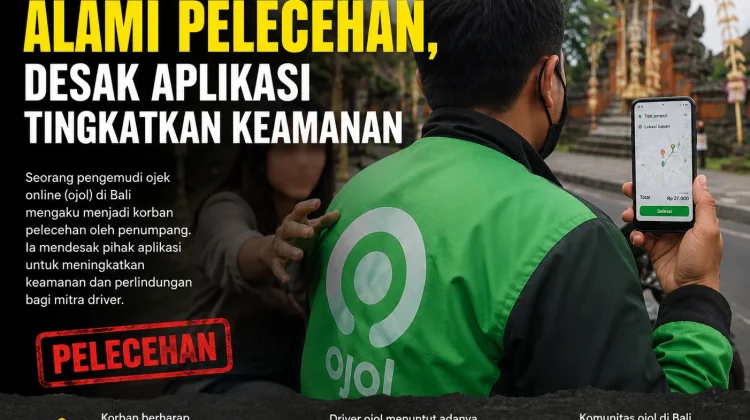 Ojol Bali Alami Pelecehan, Desak Aplikasi Tingkatkan Keamanan