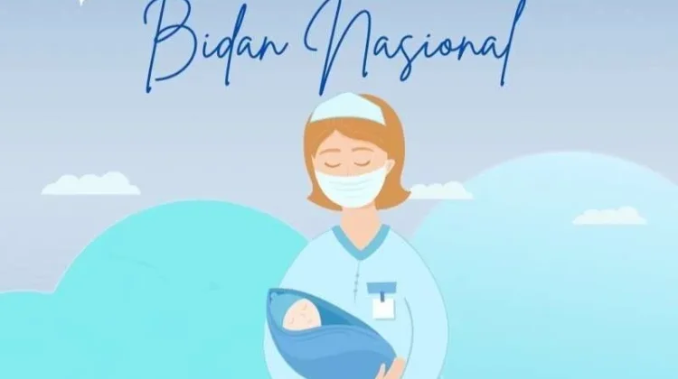 Hari Bidan Nasional  Momentum Penguatan Profesi Bidan