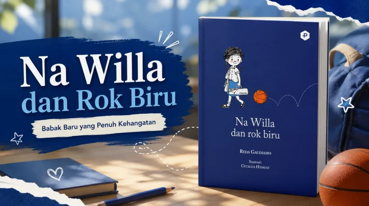 Na Willa Kembali Hadir lewat Buku "Na Willa dan Rok Biru"