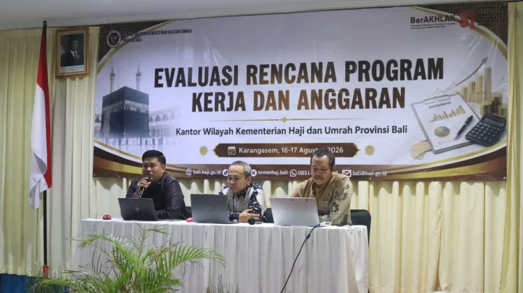 Anggaran Kemenhaj Bali Harus Tepat Sasaran dan Efektif