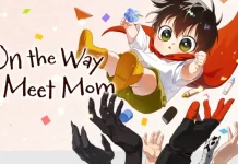 On The Way To Meet Mom, Kisah Mori Menemukan Arti Seorang Ibu